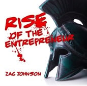 Rise of the Entrepreneur with Zac Johnson