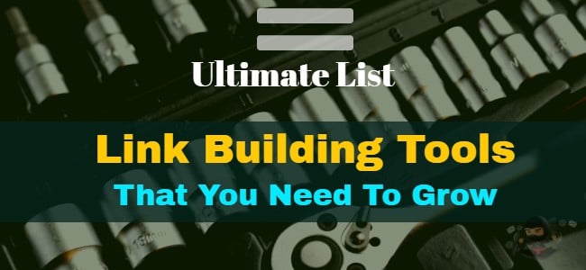 34+ of the Best SEO Link Building Tools & Software